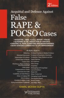 Whitesmann's Acquittal and Defence against False Rape and POCSO Cases by Kamal Mohan Gupta