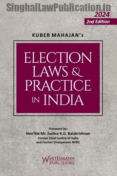 election-laws-and-practice-in-india-by-kuber-mahajan-2nd-edition-front-cover Whitesmann's Election Laws and Practice in India - Image 1
