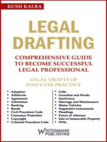 Whitesmann's Legal Drafting Comprehensive Guide To Become Successful Legal Professional