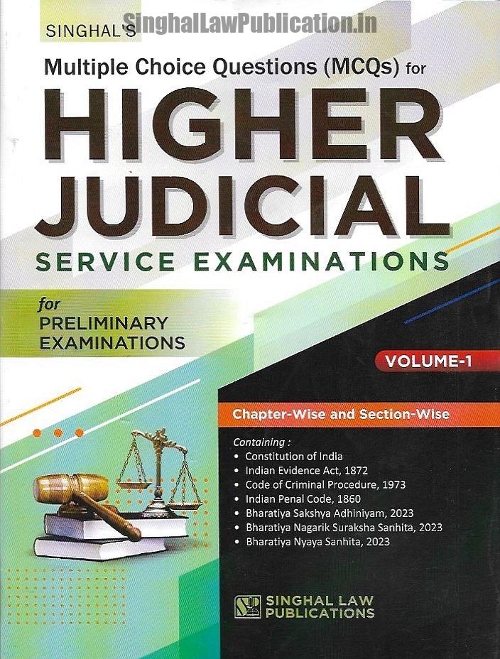 Singhal's Multiple Choice Questions for Higher Judicial Service (Preliminary Examination). Singhal's MCQs for Higher Judicial Service Exam (Prelims) Volume 1 - Image 1