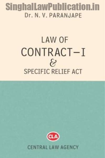 law-of-contract-i-specific-relief-act-by-N V Paranjape Law of Contract I & Specific Relief Act by N V Paranjape - Image 1