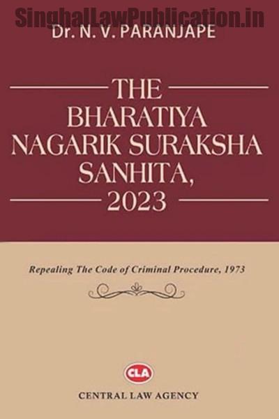the-bharatiya-nagarik-suraksha-sanhita-2023-n-v-paranjape-9th-edition The Bharatiya Nagarik Suraksha Sanhita, 2023 - Image 1