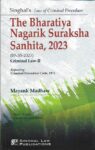 Singhal's The Bhartiya Nagarik Suraksha Sanhita 2023 (BNSS) Criminal Law By Mayank Madhaw