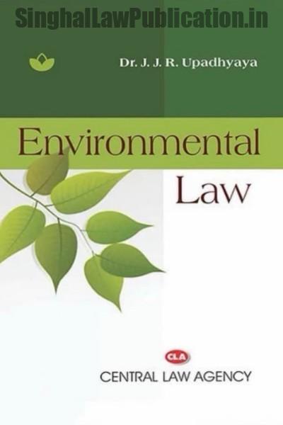 environmental-law-by-j-j-r-upadhyaya Environmental Law by Dr. J.J.R.Upadhyaya - Image 1